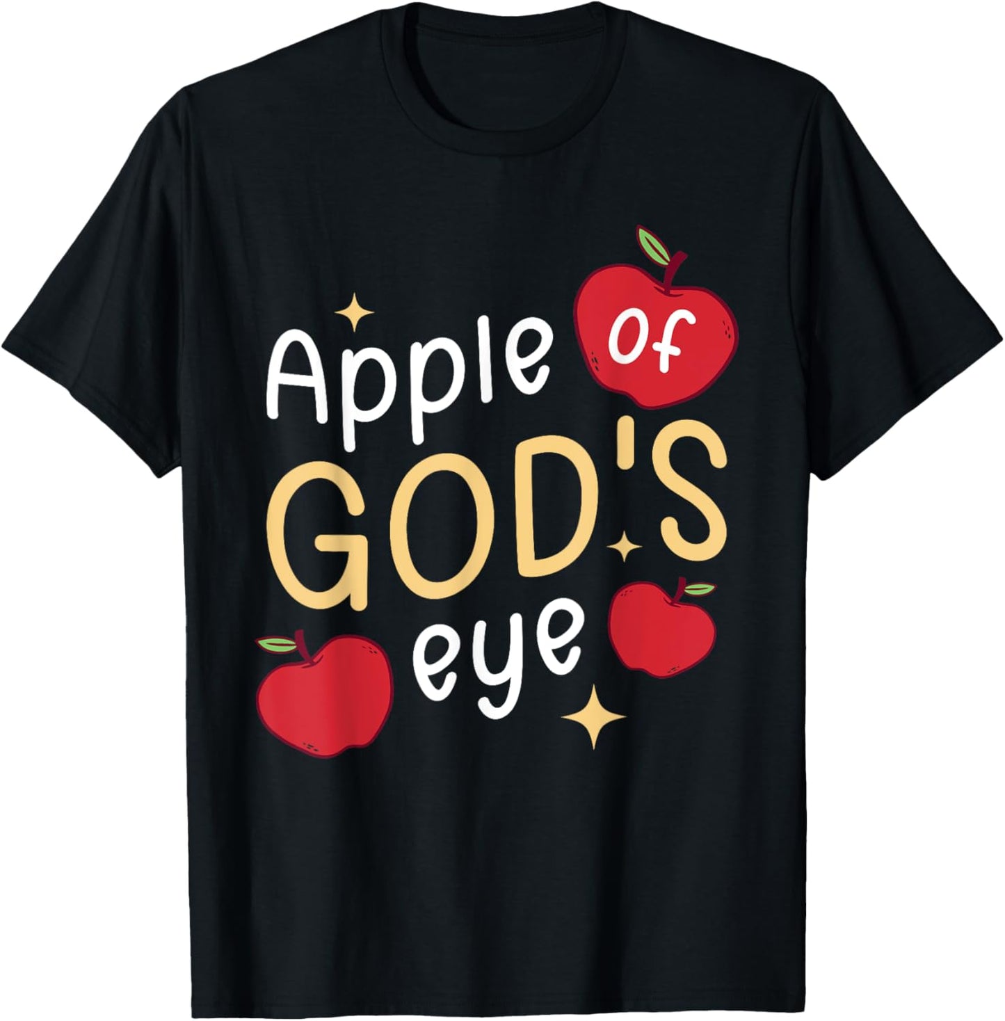 Apple Of God's Eye Apple Fruit Lover T-Shirt - T-Shirt | Black