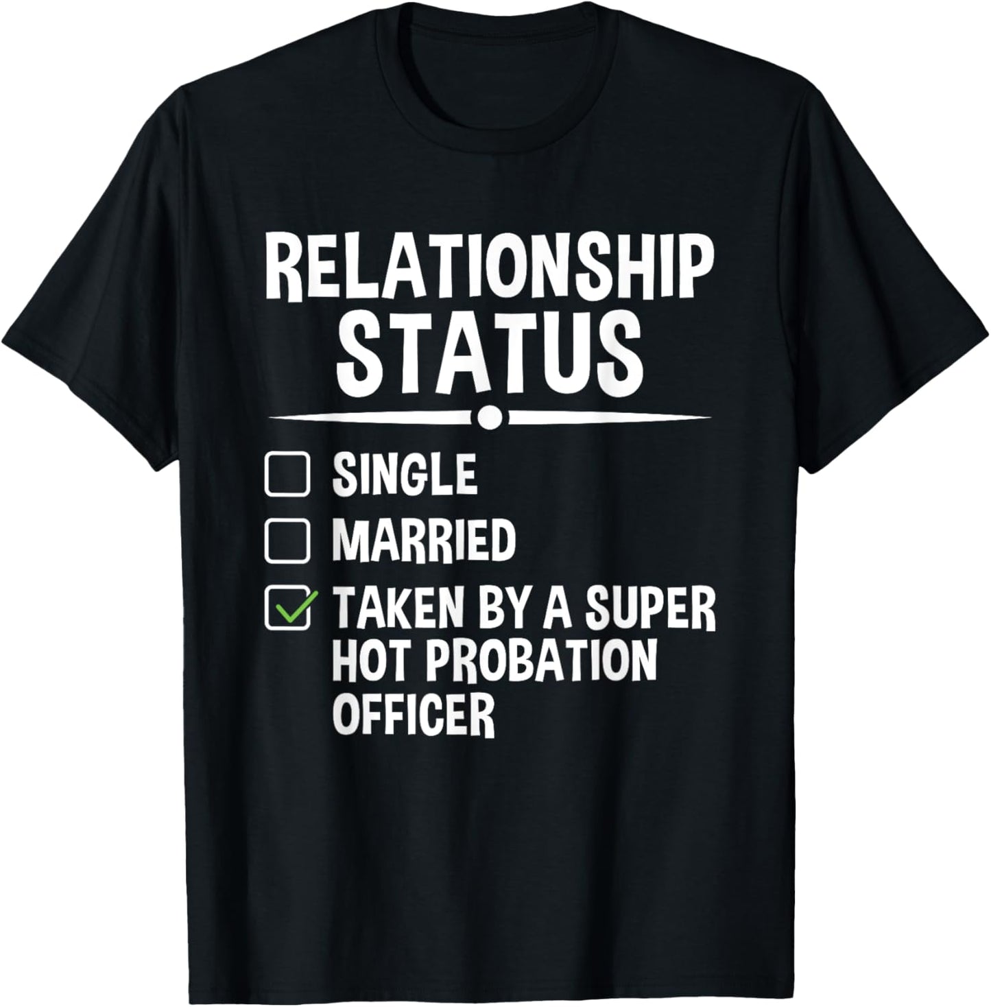 Taken By A Super Hot Probation Officer Parole Officer T-Shirt - T-Shirt | Black