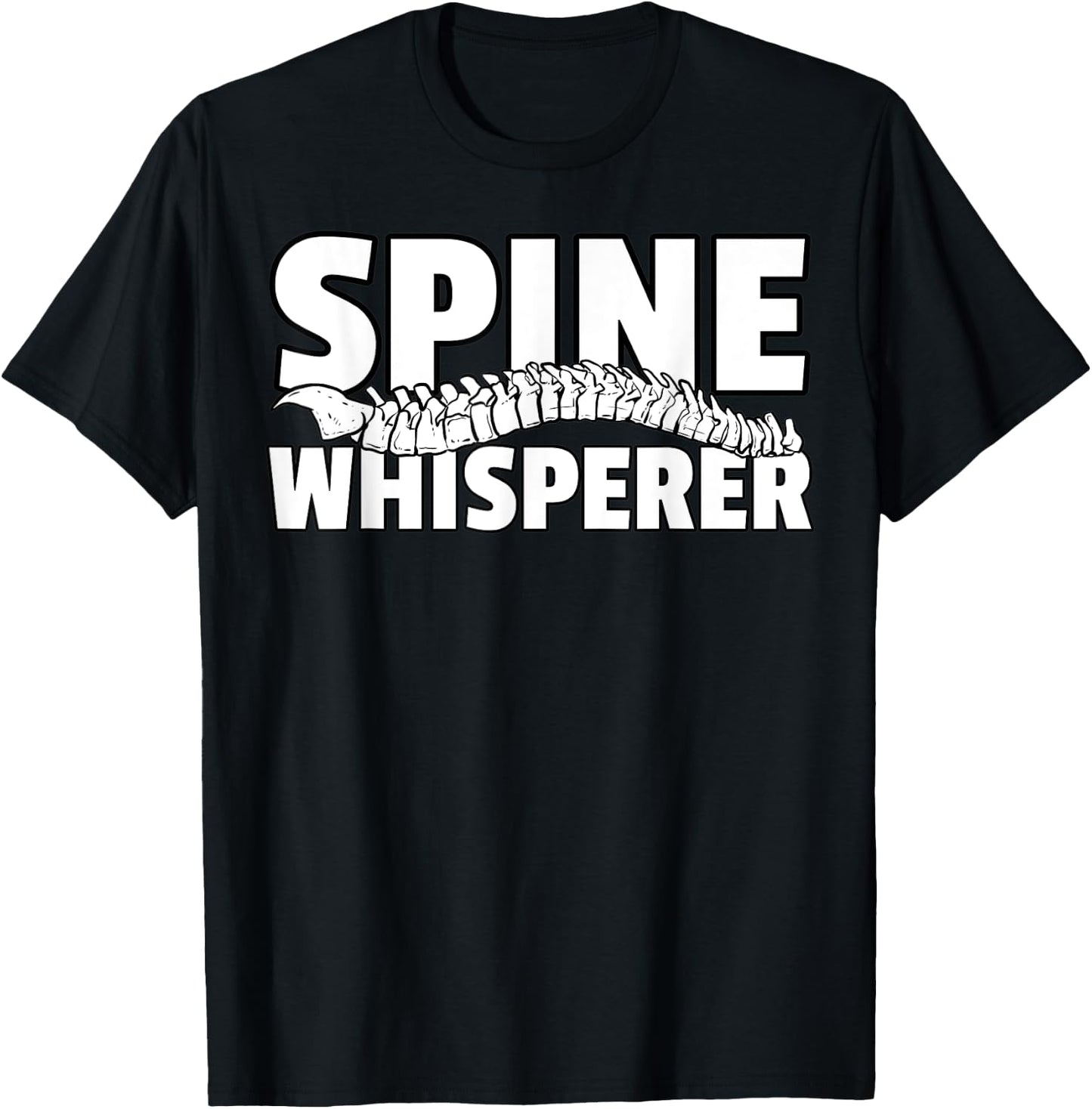 Spine Whisperer Surgery For Back Chiropractor T-Shirt - T-Shirt | Black
