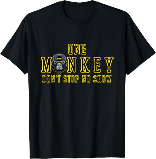 Bruh Ape One Monkey Don't Stop No Show Funny Novelty T-Shirt - T-Shirt | Black