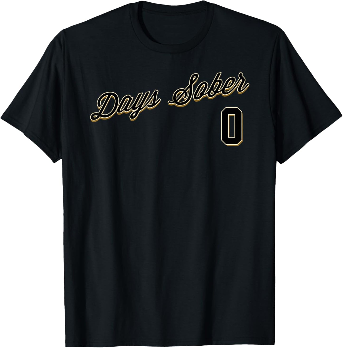 0 DAYS SOBER Jersey Funny Drinking Shirt Alcohol Baseball T-Shirt - T-Shirt | Black