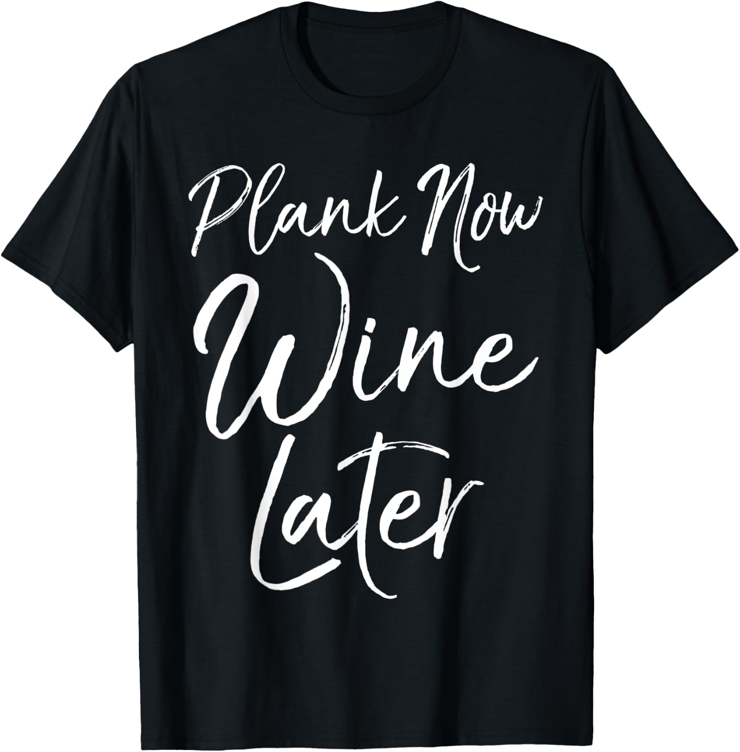 Cute Yoga Fitness Funny Workout Quote Plank Now Wine Later T-Shirt - T-Shirt | Black