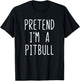 Pretend I'm A Pitbull Dog Costume Halloween Lazy Adult Kids T-Shirt - T-Shirt | Black