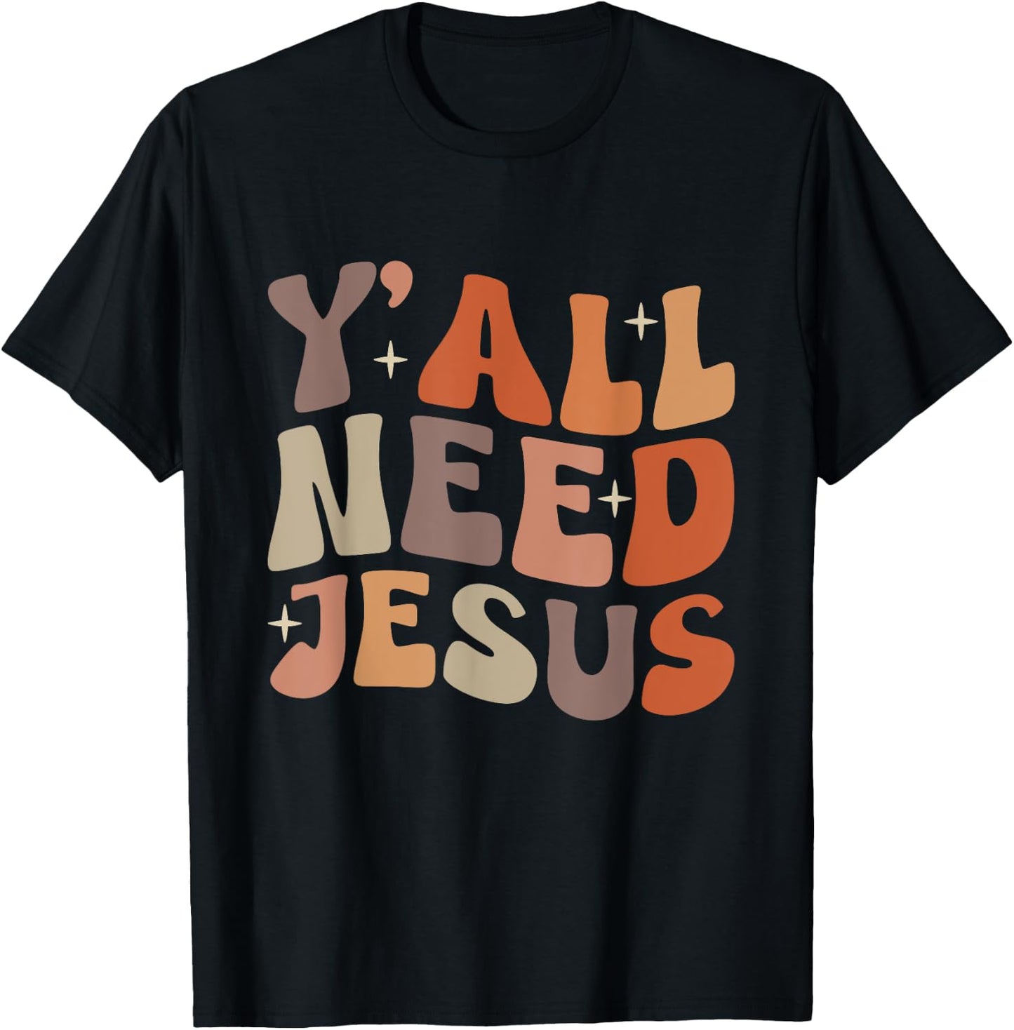 Groovy Y'all Need Jesus Fall Vibe Autumn Season Thanksgiving T-Shirt - T-Shirt | Black