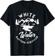 White water rafting survivor Design for a Rafting fan T-Shirt - T-Shirt | Black