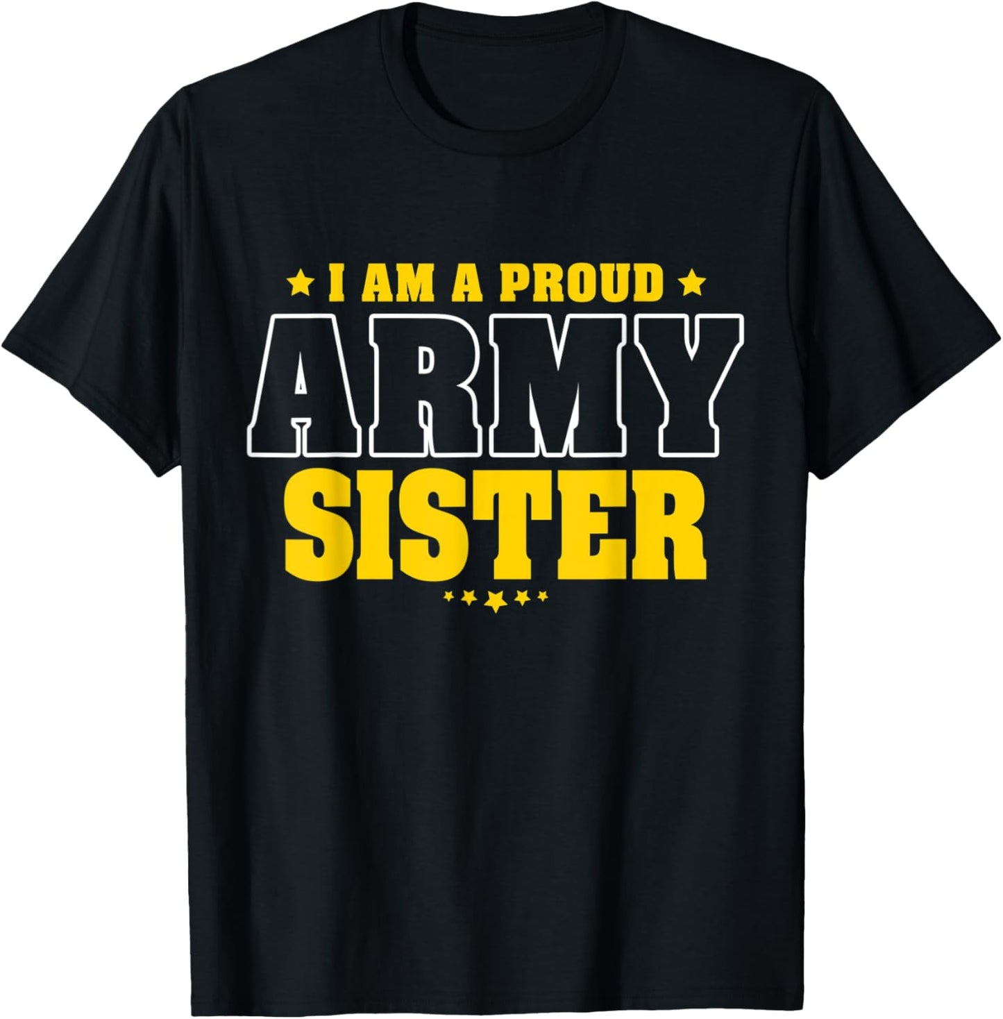 I Am A Proud Army Sister Patriotic Pride Military Sibling Kids Men T-Shirt - T-Shirt | Black
