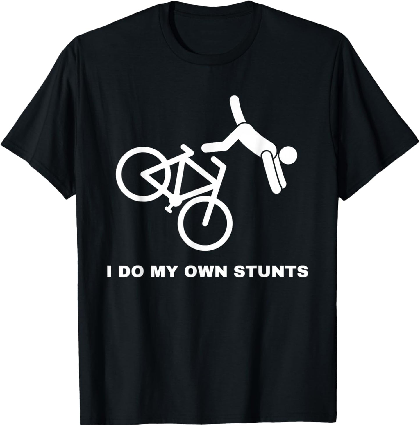 Funny Bike Lovers I Do My Own Stunts T-Shirt - T-Shirt | Black
