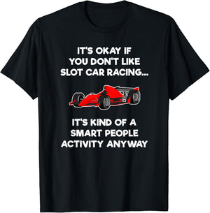 Slot Car Racing Shirt - Funny Smart T-Shirt - T-Shirt | Black