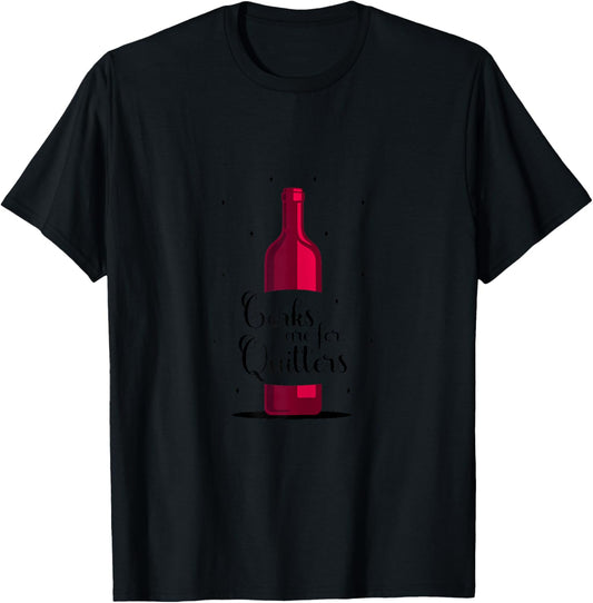 Funny Wine Lover Winery Drinking Women Girls Party Corks Are For Quitters White X-Small Classic Fit Short Sleeve Letter Print T-Shirt - T-Shirt | Black