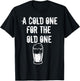A Cold One For The Old One I Craft Beer Drinker Grandpa T-Shirt - T-Shirt | Black