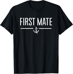 First Mate for Boat Lovers T-Shirt - T-Shirt | Black
