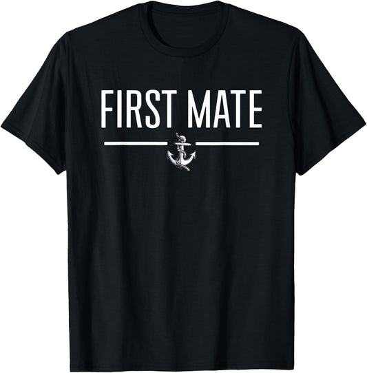 First Mate for Boat Lovers T-Shirt - T-Shirt | Black
