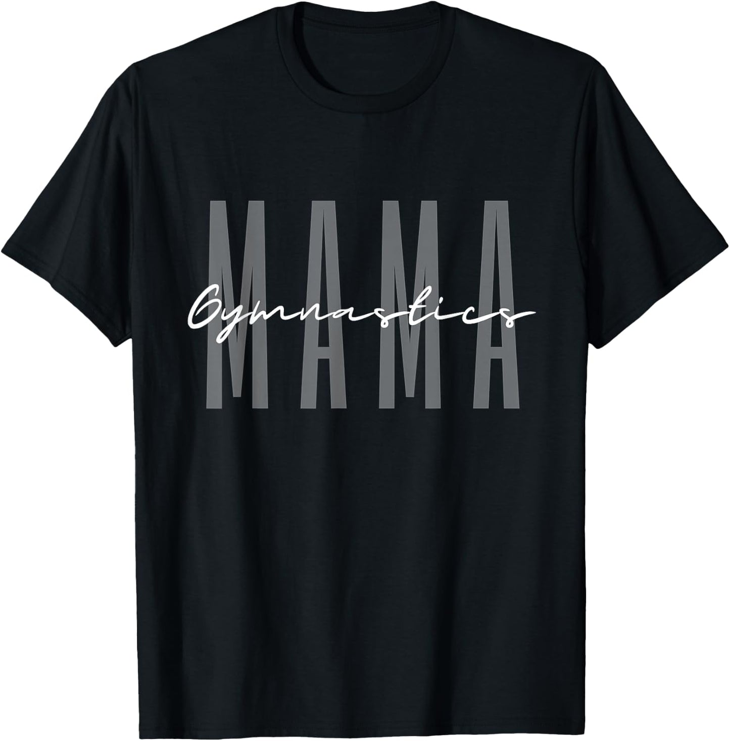 Gymnastics Mama Gymnastics Mom Gymnast Parent T-Shirt - T-Shirt | Black