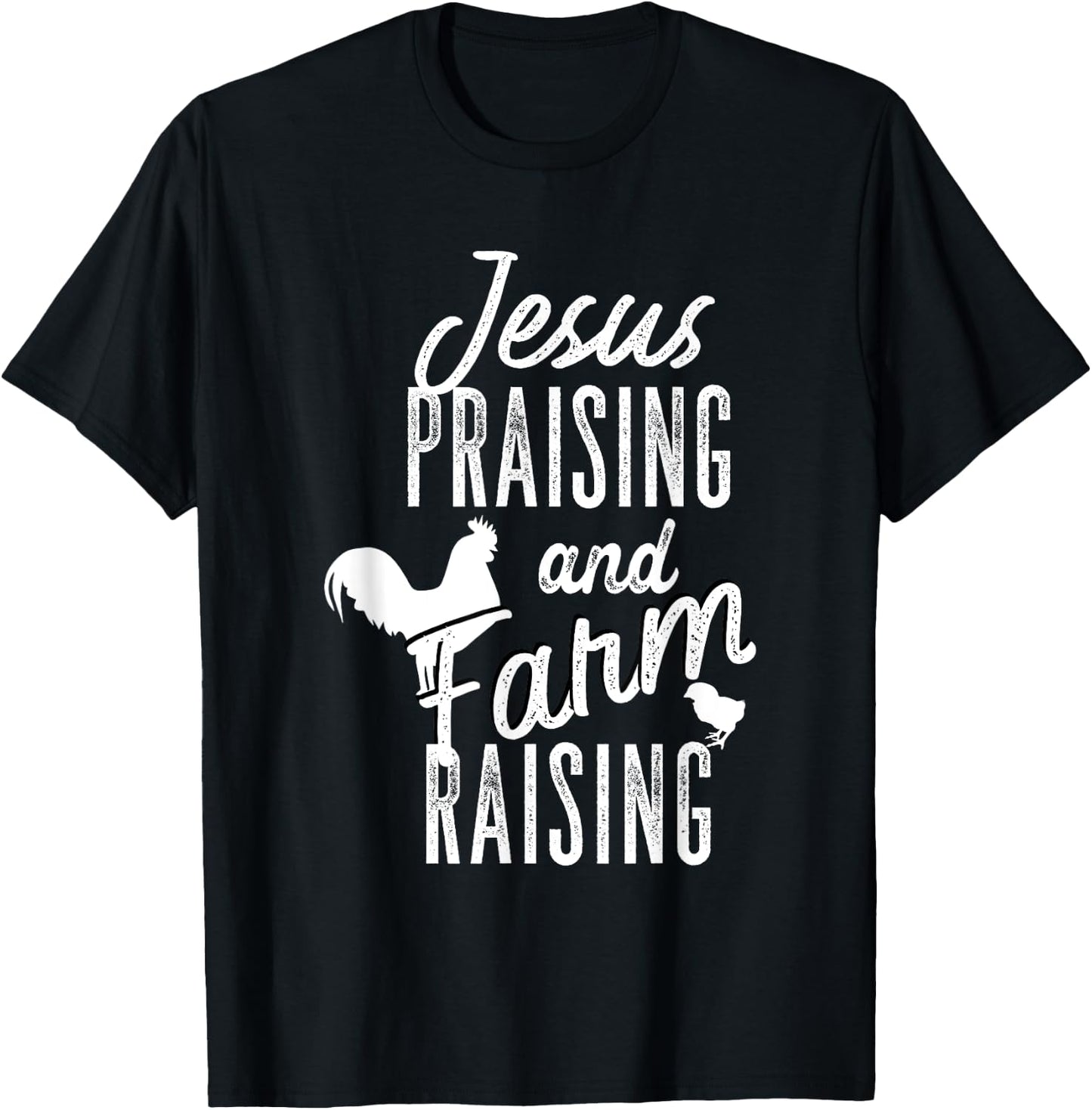 Jesus Praising And Farm Raising T-Shirt - T-Shirt | Black