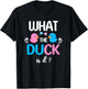 Baby Shower Gender Reveal Boy Or Girl What The Duck Is It T-Shirt - T-Shirt | Black