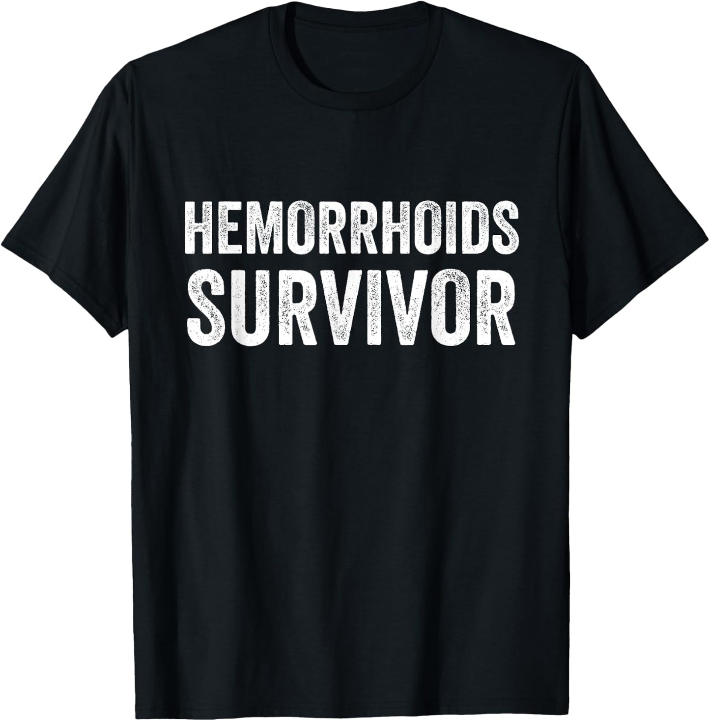 Hemorrhoids Survivor T-Shirt - T-Shirt | Black