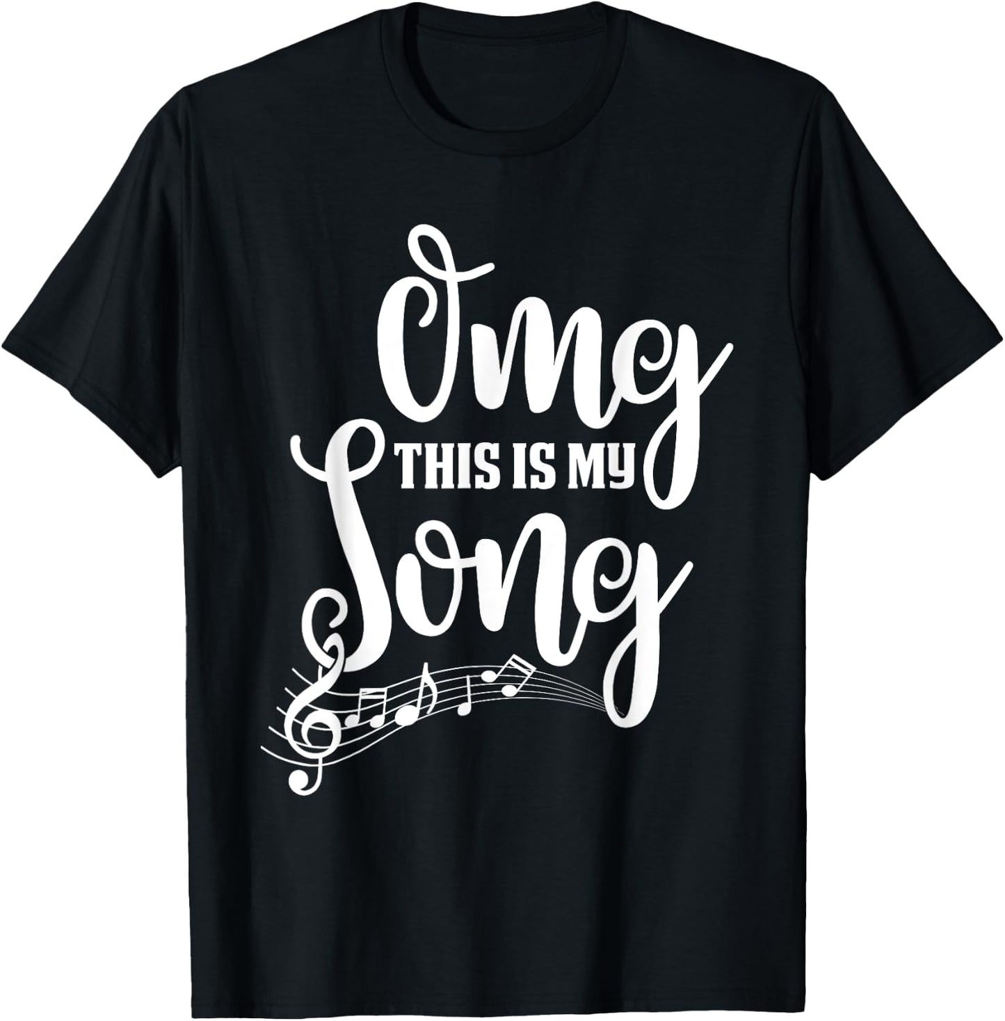 Omg This Is My Favourite Song Passion Music Lover Musician T-Shirt - T-Shirt | Black