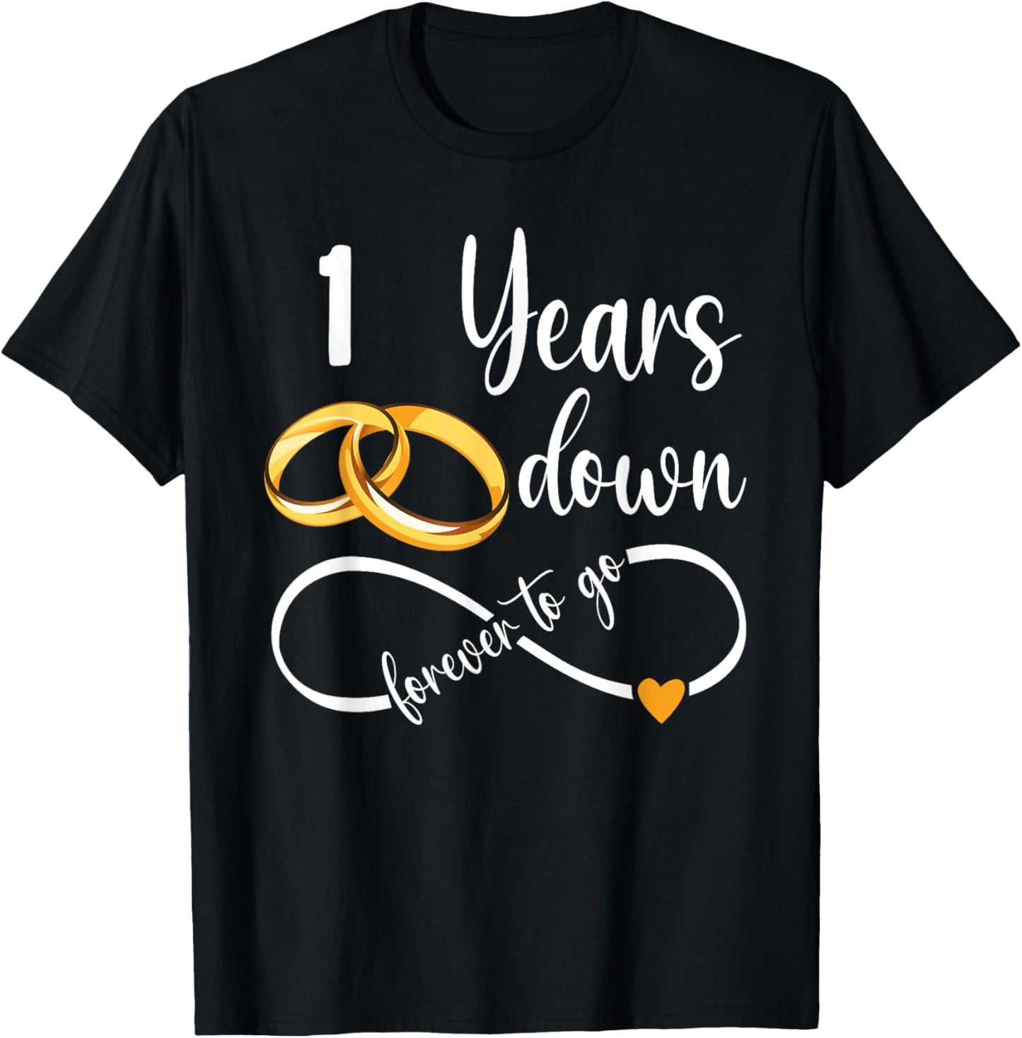 1 Year Down Forever To Go Couple 1st Wedding Anniversary T-Shirt - T-Shirt | Black