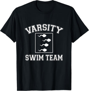 Varsity Swim Team - Funny Sperm Adult Joke Swimmer Humor T-Shirt - T-Shirt | Black