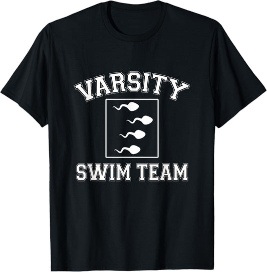 Varsity Swim Team - Funny Sperm Adult Joke Swimmer Humor T-Shirt - T-Shirt | Black