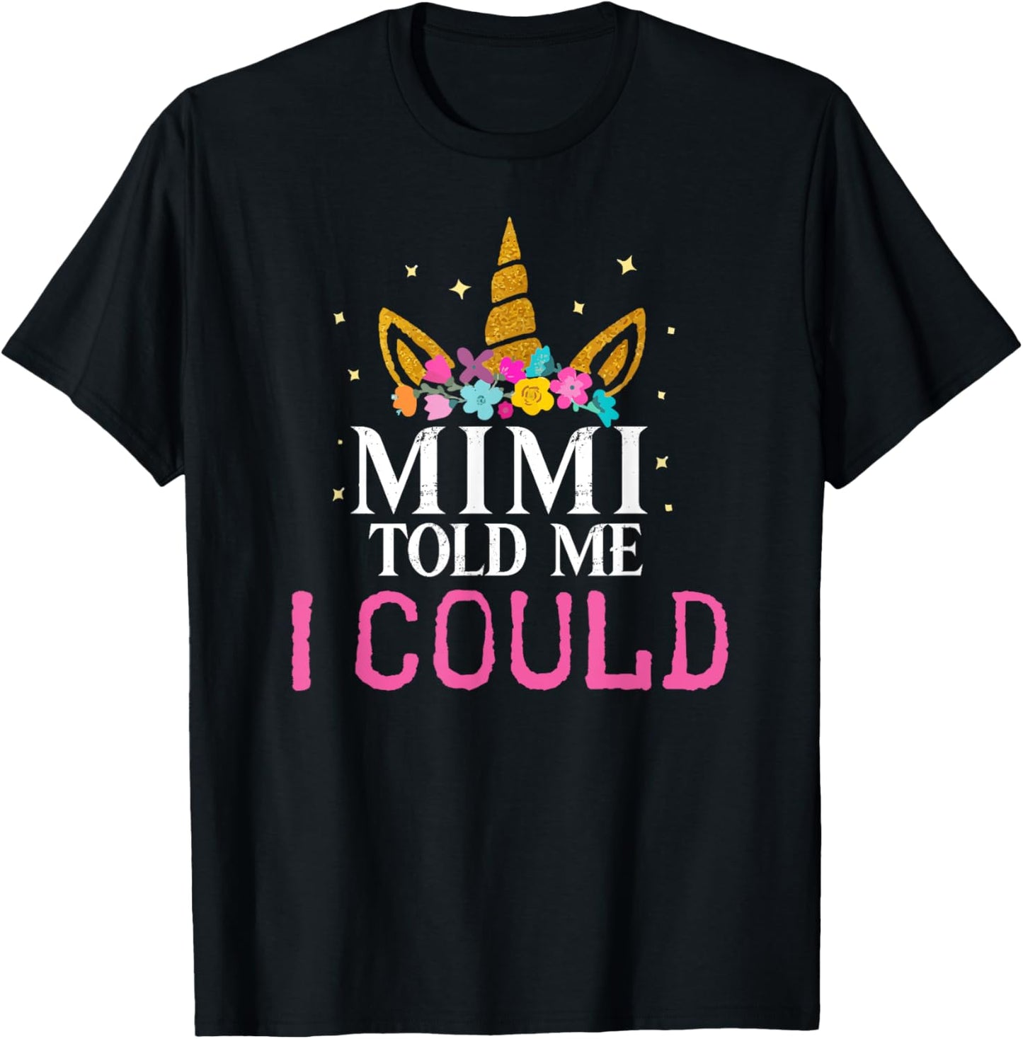 Mimi Told Me I Could Grankids Youth Grandchild Grandma Girls T-Shirt - T-Shirt | Black