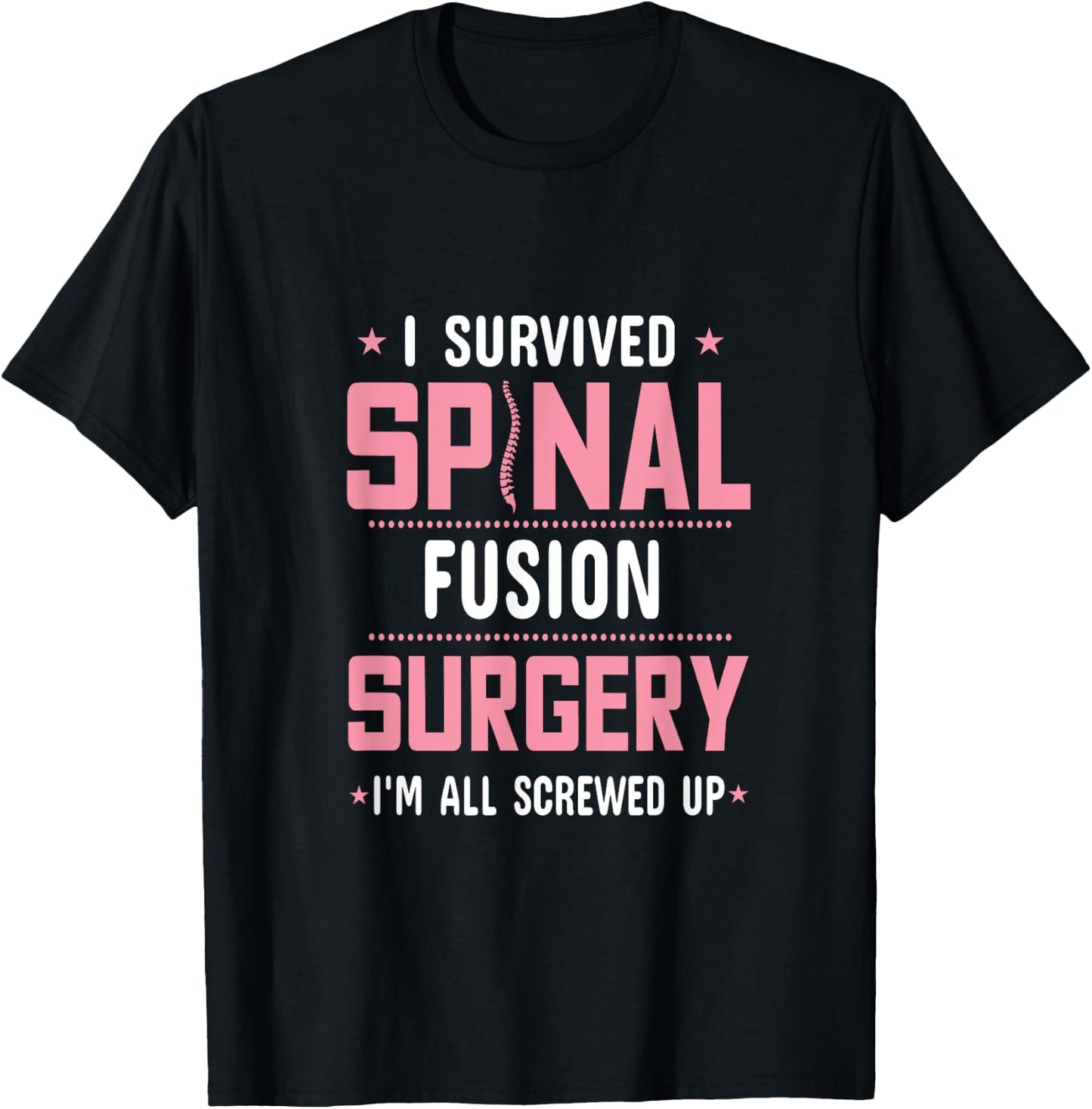 Spinal Fusion Back Surgery Cool Scoliosis Recovery Present T-Shirt - T-Shirt | Black
