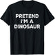 Pretend I'm A Dinosaur Lazy Halloween Costume T-Shirt - T-Shirt | Black