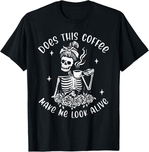 Does This Coffee Make Me Look Alive Skeleton Drinking Coffee T-Shirt - T-Shirt | Black