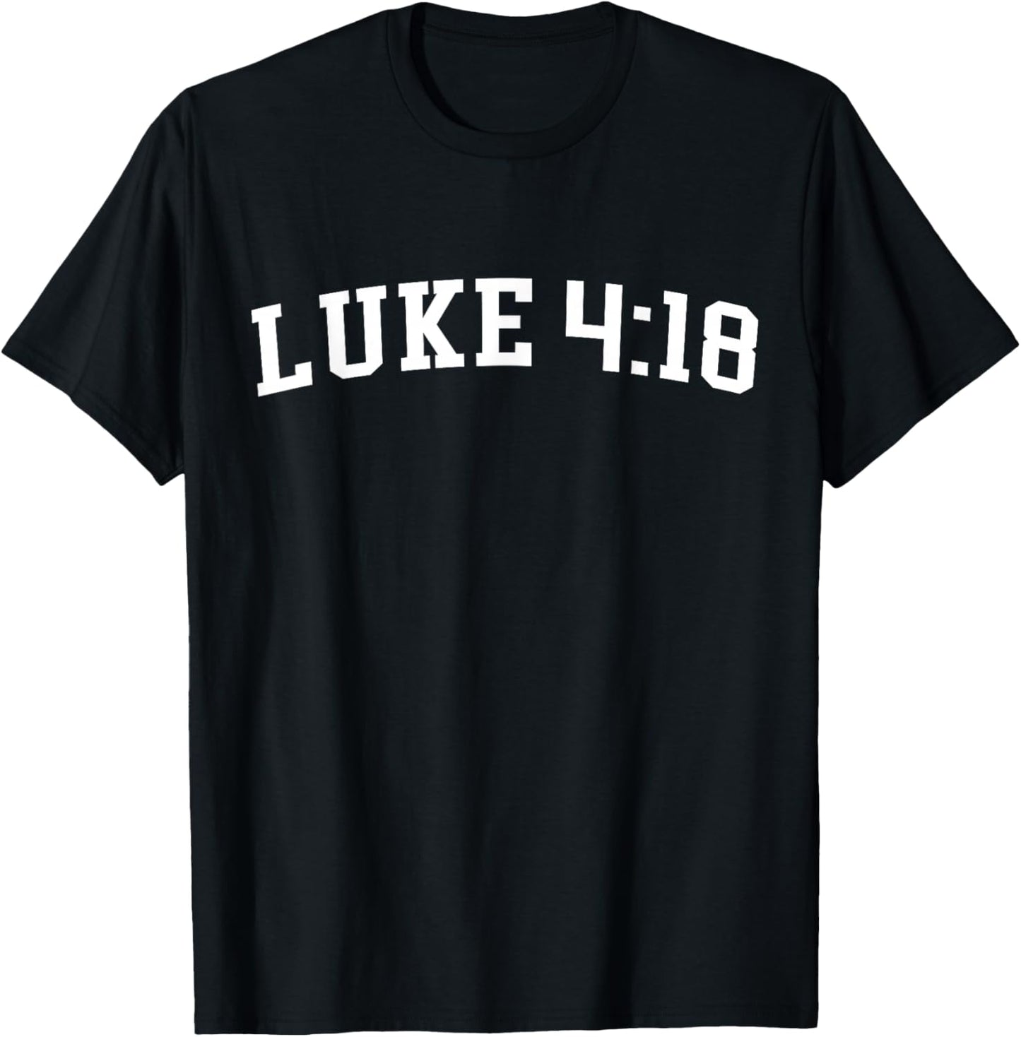 Luke 4 18 T-Shirt - T-Shirt | Black