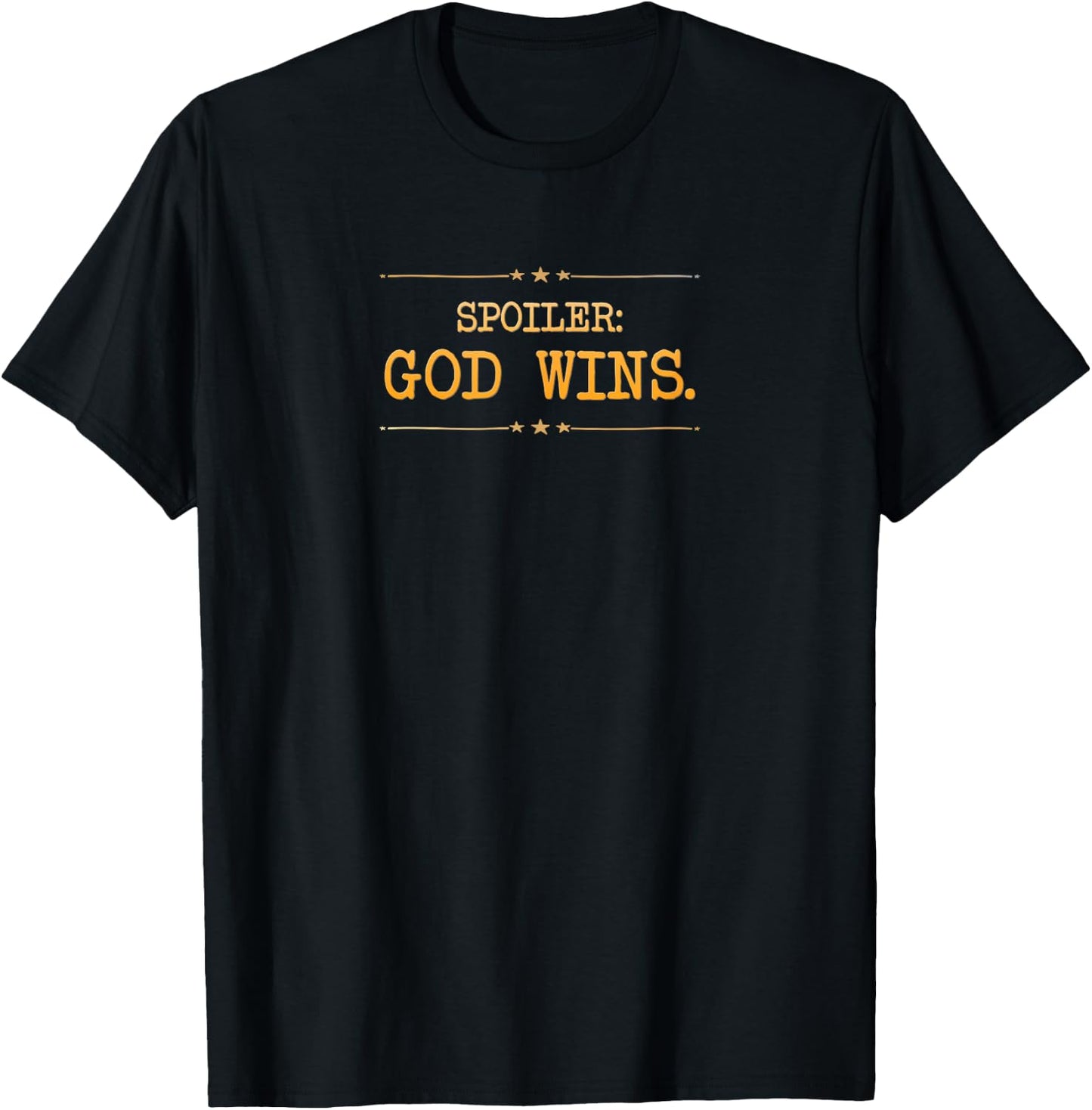 Spoiler God Wins Women Children Christians T-Shirt - T-Shirt | Black