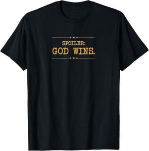Spoiler God Wins Women Children Christians T-Shirt - T-Shirt | Black