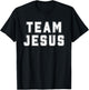 Team Jesus Religious College Group Christian Faith T-Shirt - T-Shirt | Black