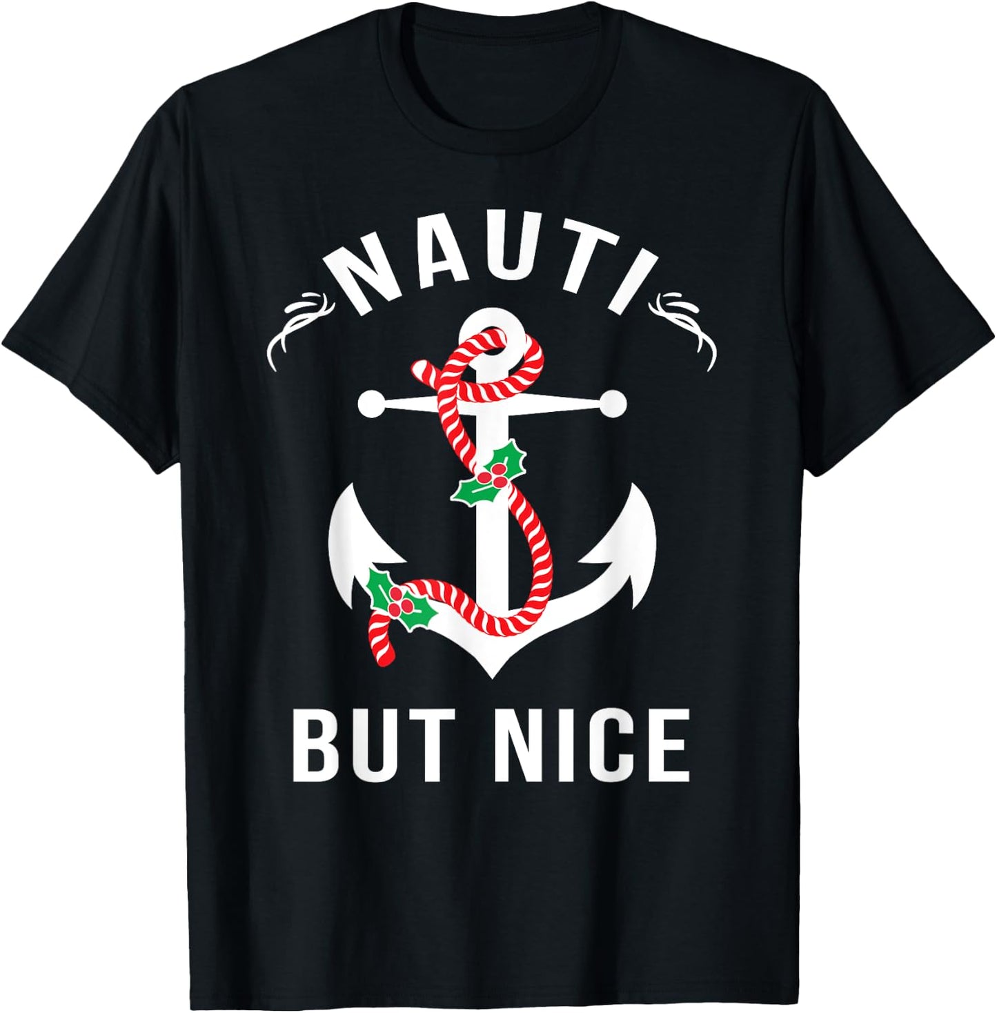 Nauti But Nice Nautical Anchor Beach Christmas Women Kids T-Shirt - T-Shirt | Black