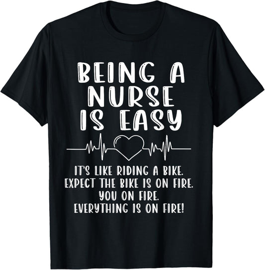 Being A Nurse Is Easy It's Like Riding A Bike Funny Nurse T-Shirt - T-Shirt | Black