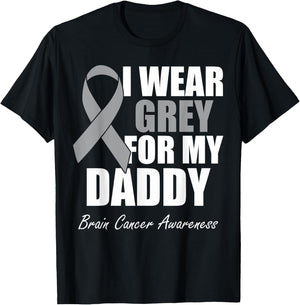 I Wear Grey For My Daddy Brain Cancer Awareness T-Shirt - T-Shirt | Black