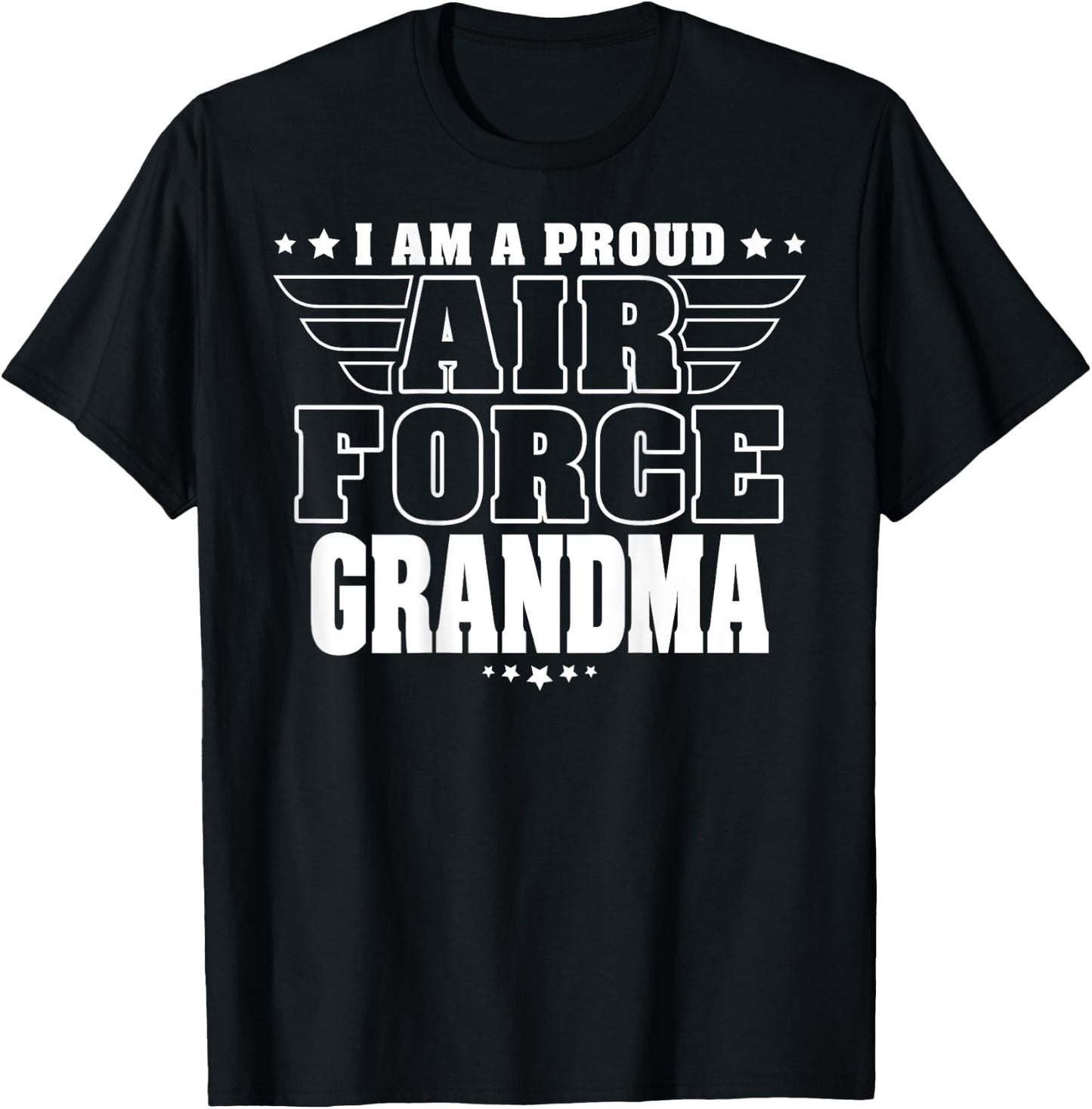 Proud Air Force Grandma Patriotic Pride Military Grandmother T-Shirt - T-Shirt | Black