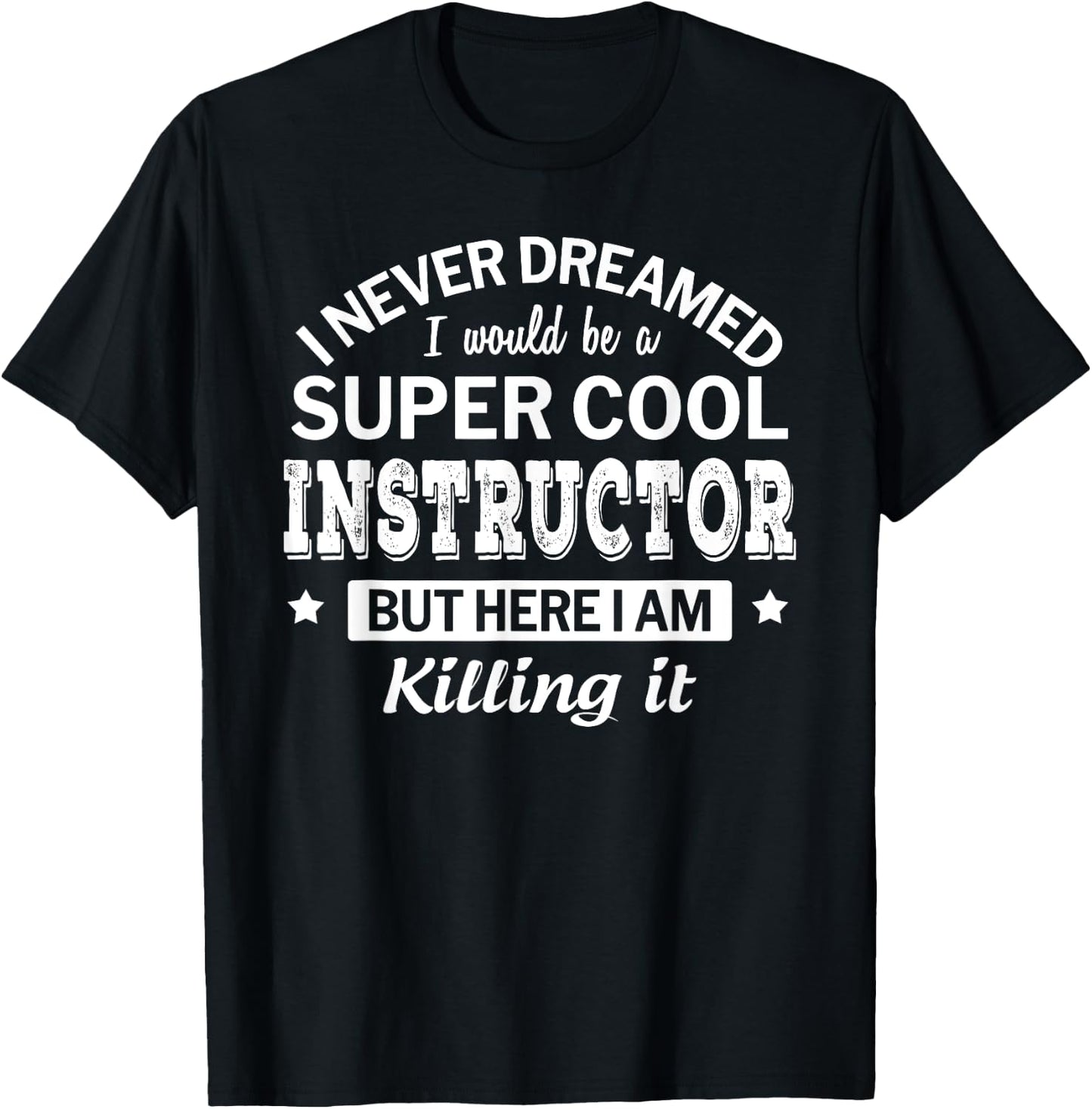 Funny Instructor Appreciation Thank You Gift T-Shirt - T-Shirt | Black