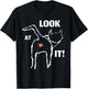 Look At It, FUNNY cat butt design for feline lovers T-Shirt - T-Shirt | Black