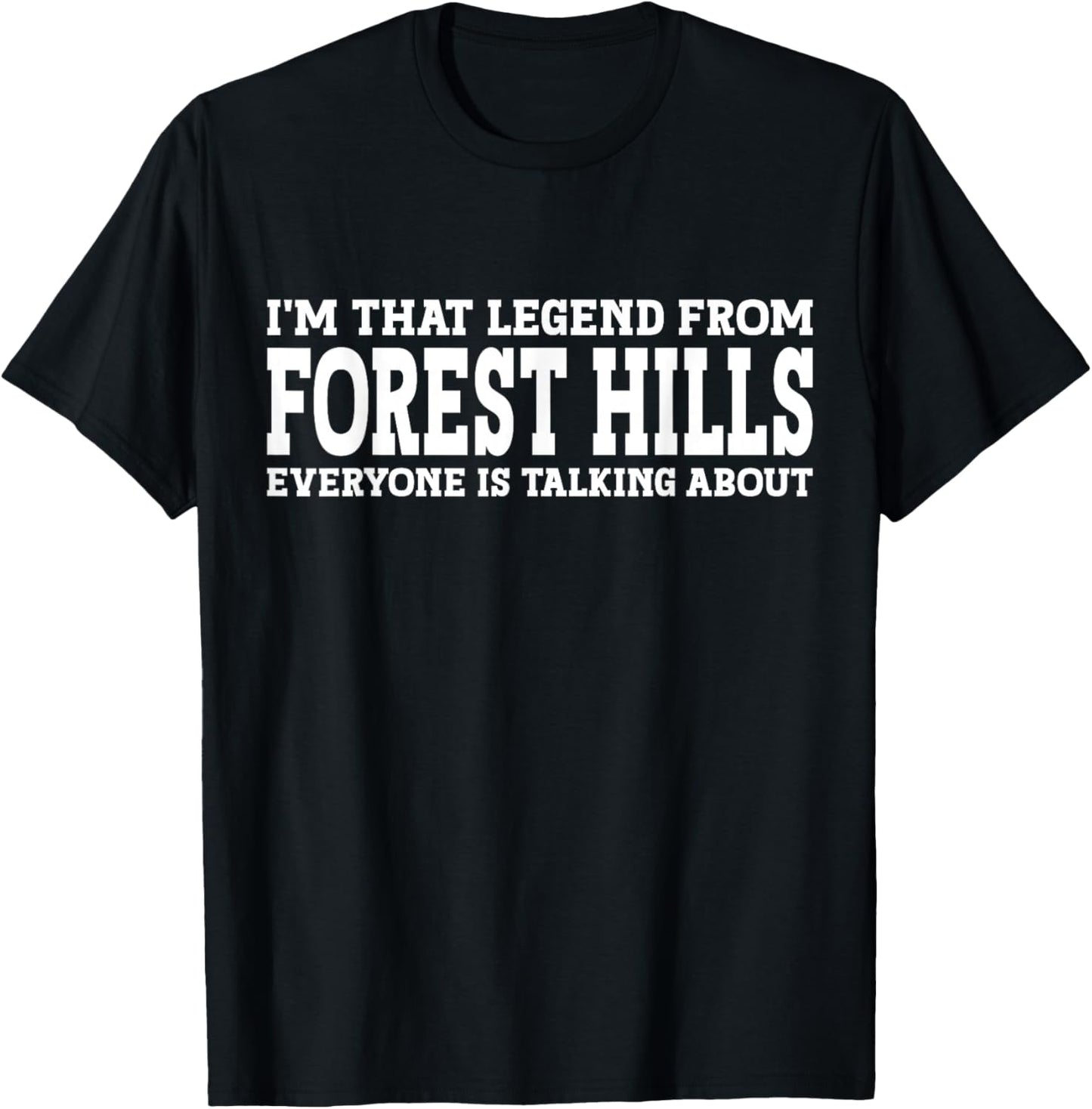 Forest Hills Hometown Funny City Forest Hills T-Shirt - T-Shirt | Black