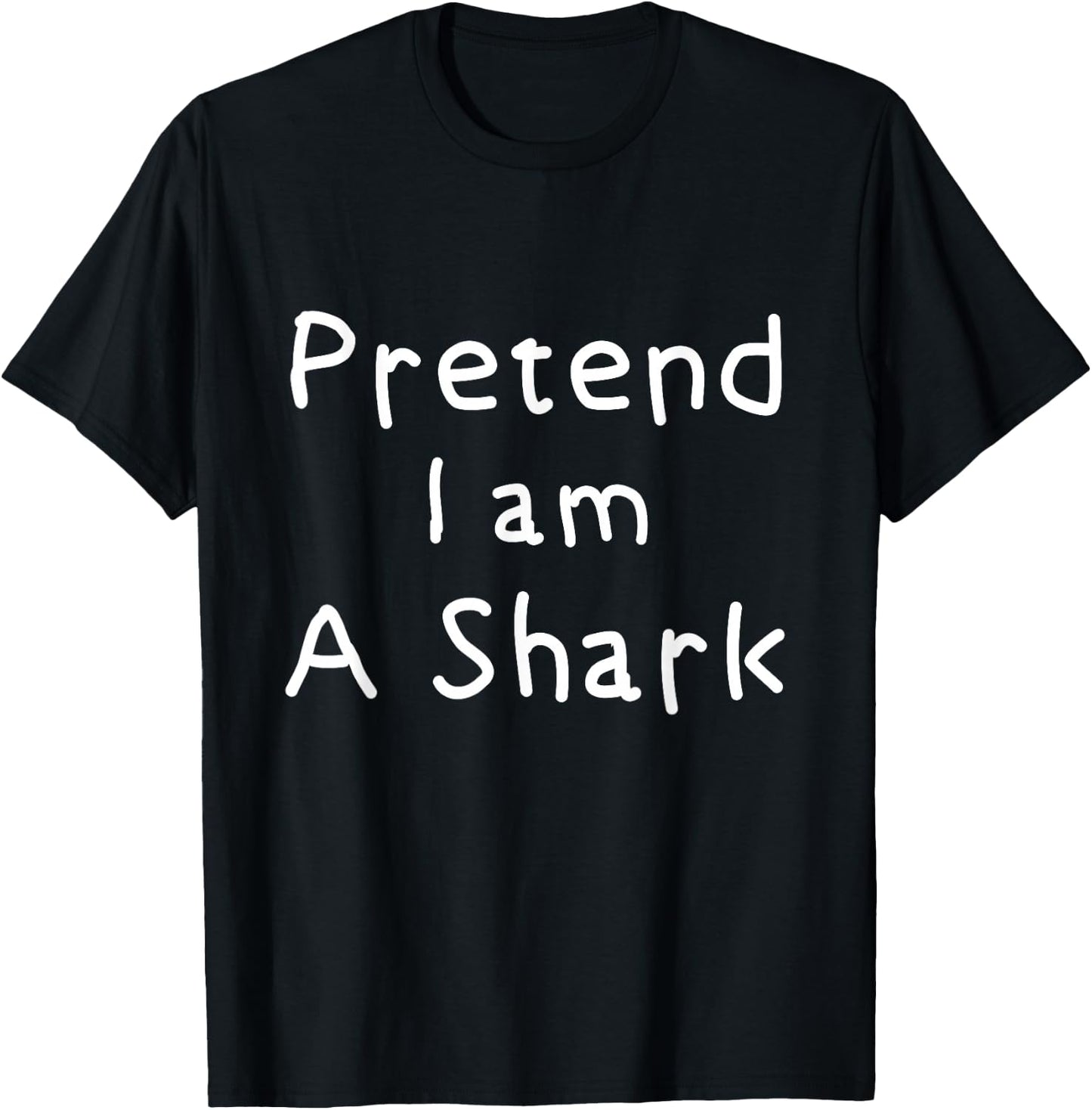 Halloween Costume Pretend I Am A Shark T-Shirt - T-Shirt | Black