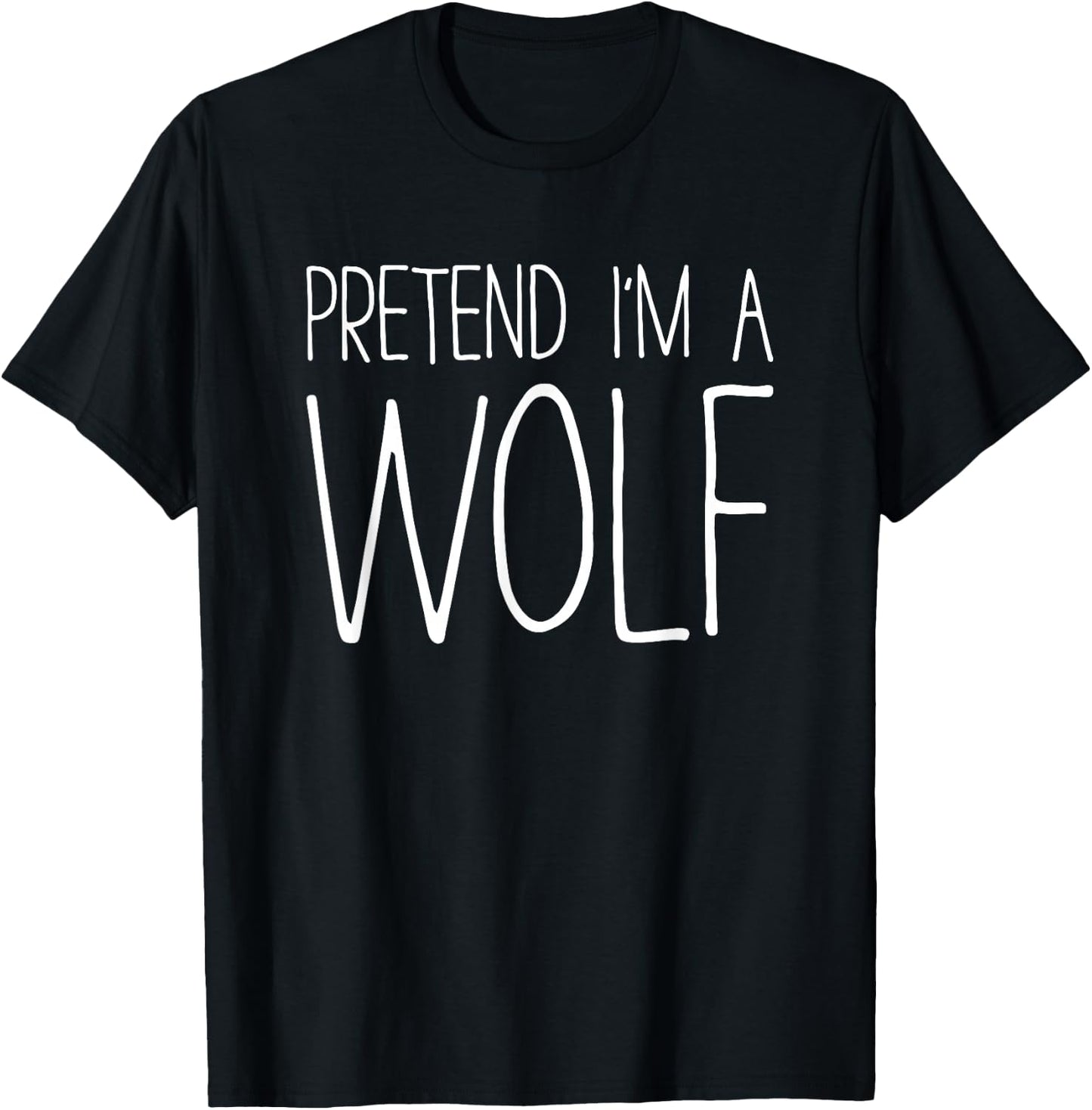 Pretend I'm A Wolf Shirt Adult Kids Men Women Costume T-Shirt - T-Shirt | Black