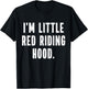 I'm Little Red Riding Hood Instant Lazy Halloween Costume T-Shirt - T-Shirt | Black