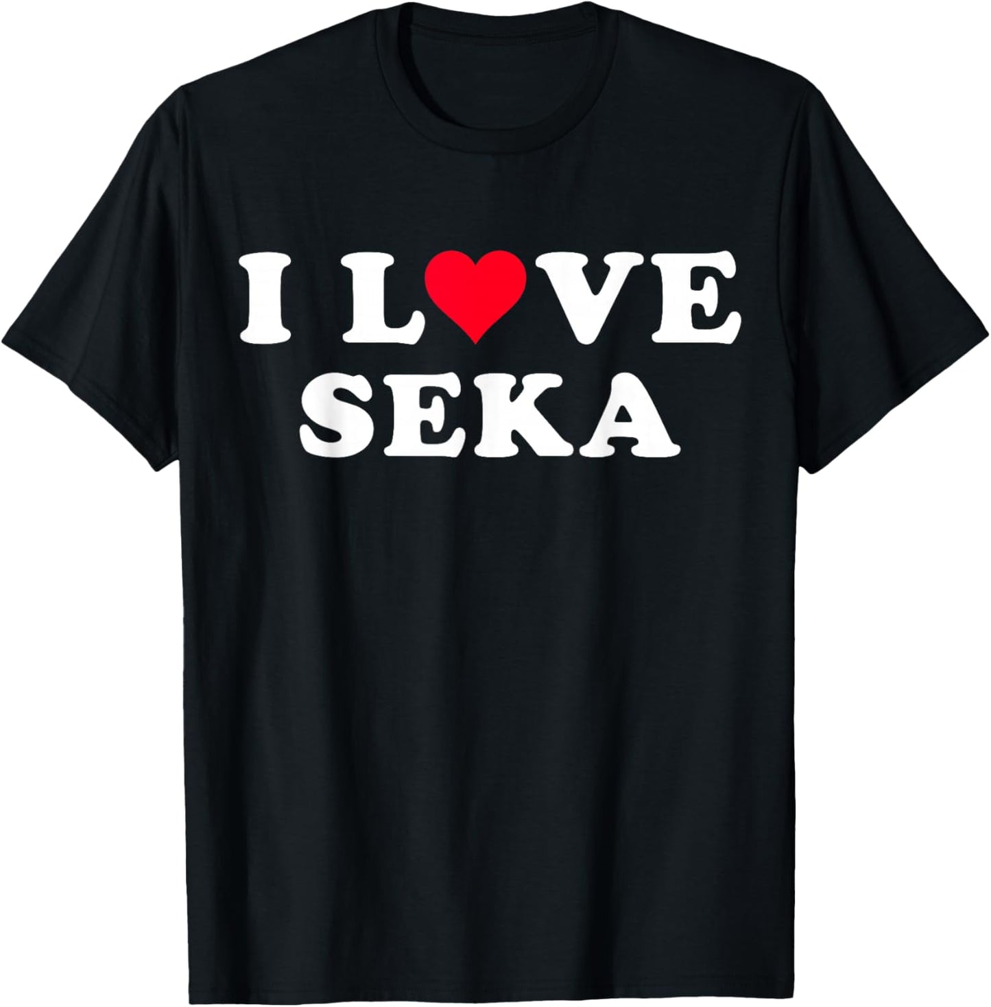 I Love Seka Matching Girlfriend & Boyfriend Seka Name T-Shirt - T-Shirt | Black