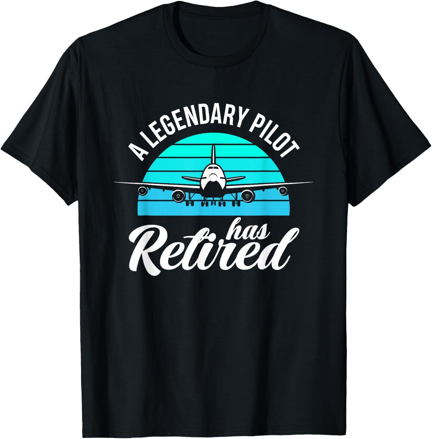 A Legendary Pilot Has Retired Funny Pilot Retirement T-Shirt - T-Shirt | Black