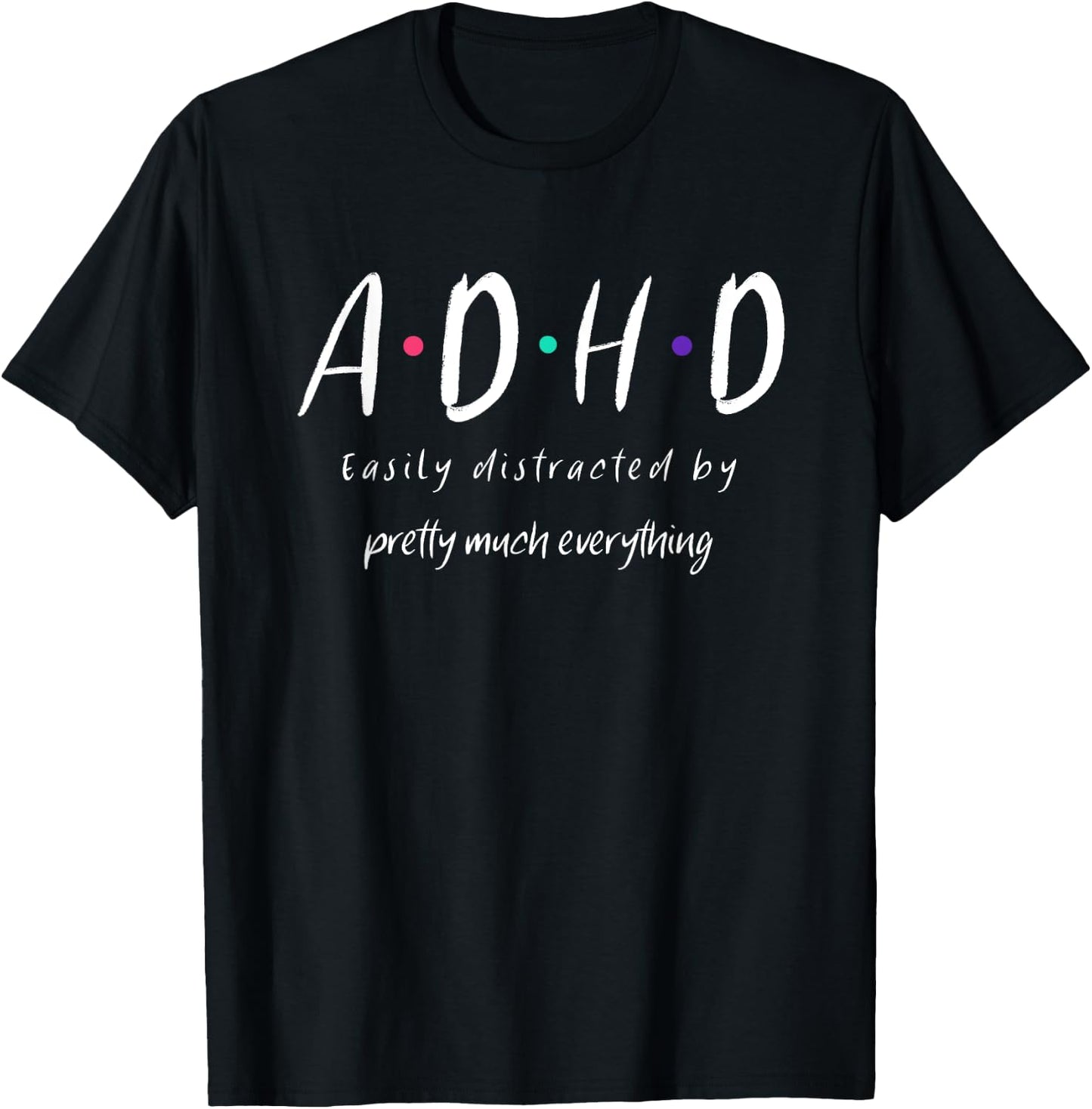 ADHD Awareness Design T-Shirt - T-Shirt | Black