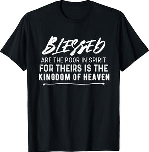 Blessed Are the Poor In Spirit Christian Beatitudes T-Shirt - T-Shirt | Black