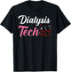 Dialysis Tech Technician T-Shirt - T-Shirt | Black