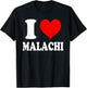 I Love Malachi T-Shirt - T-Shirt | Black