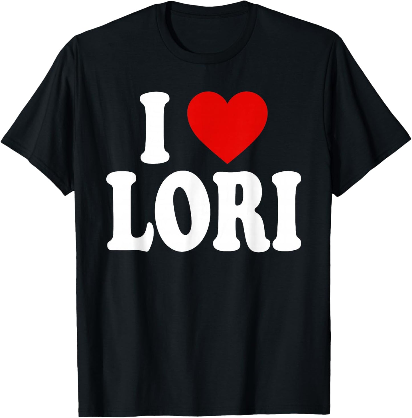 I Heart Love Lori T-Shirt - T-Shirt | Black
