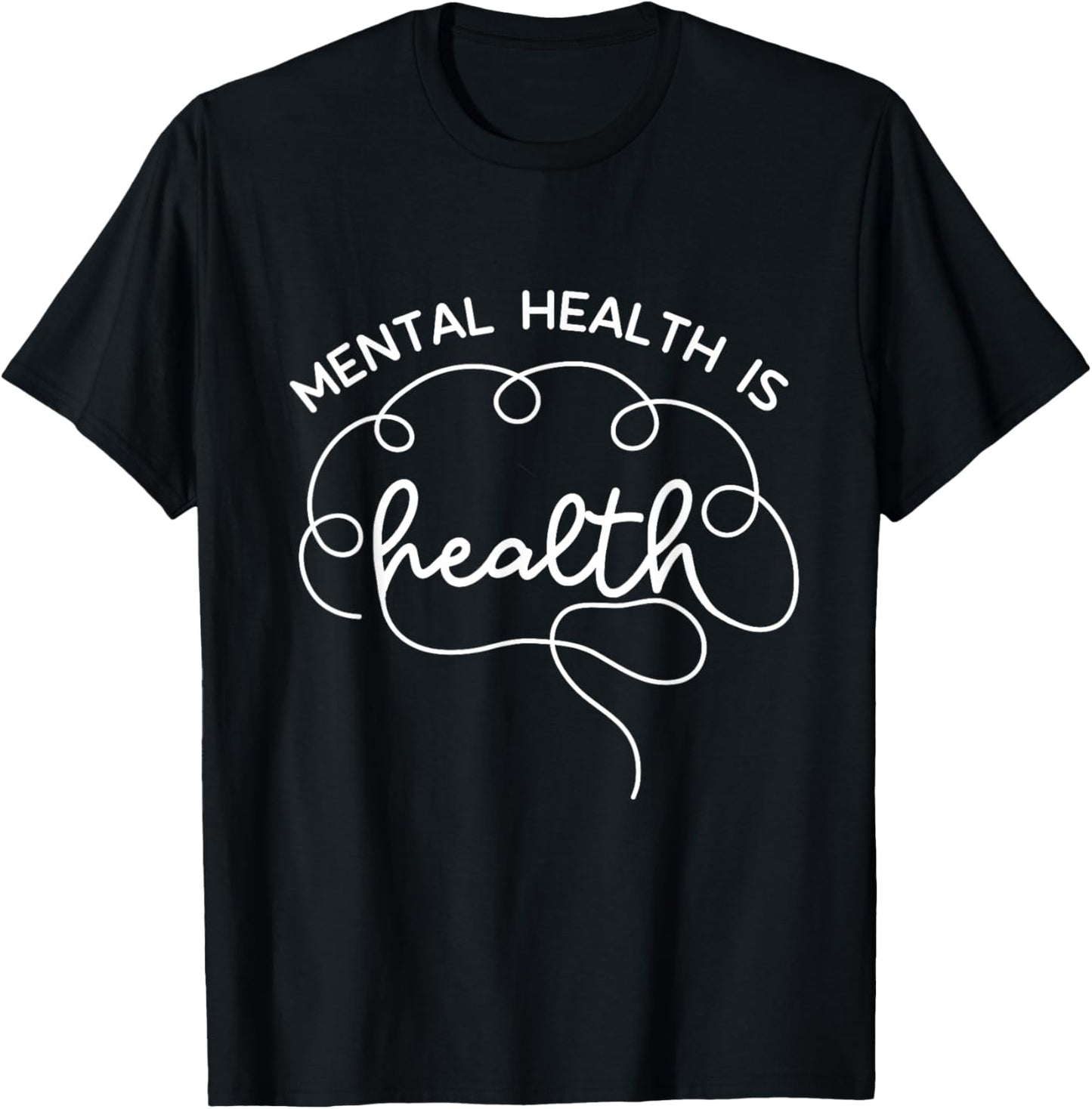 Mental Health Is Health Cute Brain Mental Health Awareness T-Shirt - T-Shirt | Black